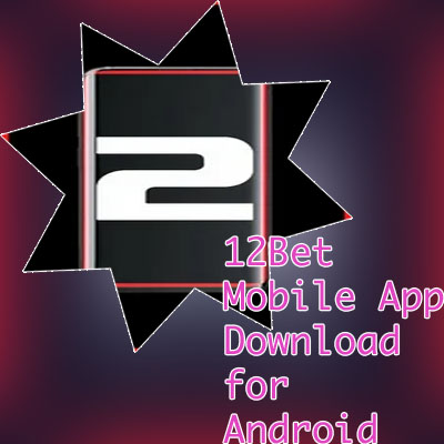 12bet mobile app download